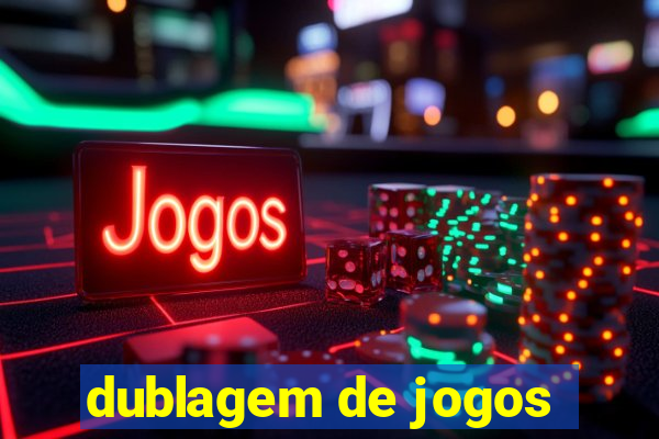 dublagem de jogos